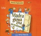 Mądra głowa zna przysłowia (Audiobook) (Uszkodzone opakowanie) - Renata Piątkowska