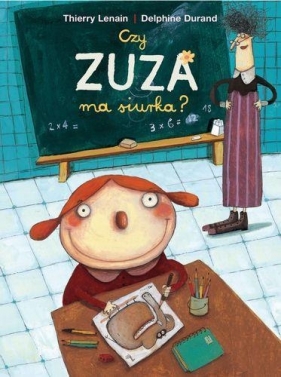 Czy Zuza ma siurka? (Uszkodzona okładka) - Lenain Thierry, Durand Delphine