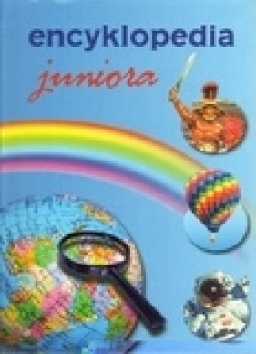 Encyklopedia juniora - Opracowanie zbiorowe