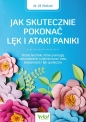 Jak skutecznie pokonać lęk i ataki paniki - Jill Weber