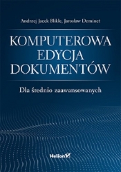 Komputerowa edycja dokumentów. Dla średnio zaawansowanych