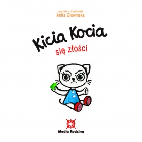 Kicia Kocia się złości - Anita Głowińska