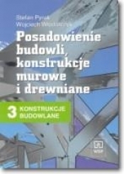 Posadowienie budowli, konstrukcje murowe i drewniane