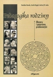 Pedagogika rodziny w.2 - Janke Andrzej W., Józefa Brągiel, Kawula Stanisław