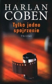 Tylko jedno spojrzenie (Uszkodzona okładka) - Harlan Coben