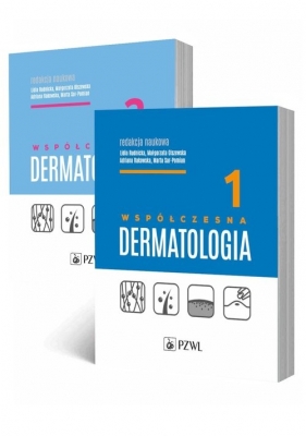 Współczesna dermatologia tom 1-2 - Lidia Rudnicka, Małgorzata Olszewska, Adriana Rakowska, Marta Sar-Pomian