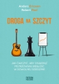 Droga na szczyt. Jak ćwiczyć, aby osiągnąć mistrzowską biegłość w dowolnej dziedzinie - Robert Pool, Anders Ericsson
