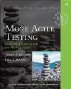 More Agile Testing Janet Gregory, Lisa Crispin