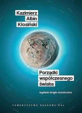 Porządki współczesnego Świata - Kłosiński Kazimierz Albin