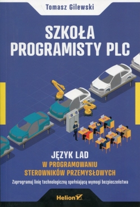 Szkoła programisty PLC - Tomasz Gilewski