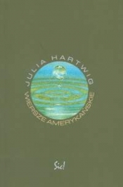 Wiersze amerykańskie - Julia Hartwig