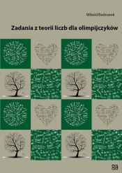 Zadania z teorii liczb dla olimpijczyków - Witold Bednarek