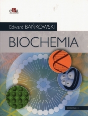 Biochemia - Bańkowski Edward