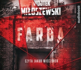 Farba - Wojtek Miłoszewski