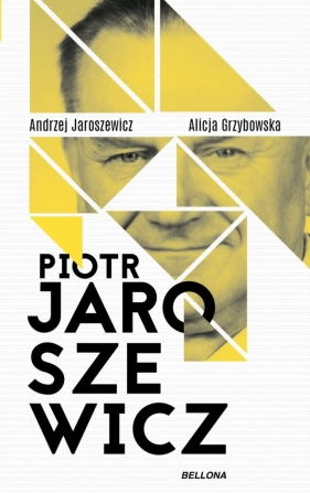 Piotr Jaroszewicz - Grzybowska Alicja, Jaroszewicz Andrzej