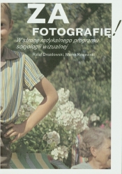 Za fotografię! - Rafał Drozdowski