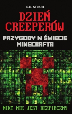 Dzień Creeperów Przygody w świecie Minecrafta - S. D. Stuart