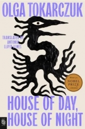 House of Day, House of Night - Olga Tokarczuk