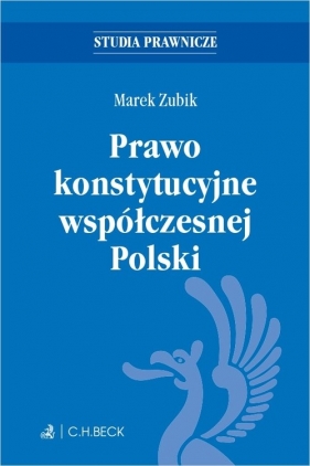Prawo konstytucyjne współczesnej Polski - Zubik Marek