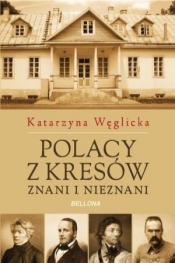 Polacy z Kresów - Katarzyna Węglicka