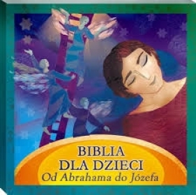 Biblia dla dzieci. Od Abrahama do Józefa. Książka audio CD - Praca zbiorowa