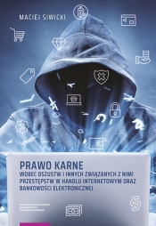 Prawo karne wobec oszustw i innych związanych z nimi przestępstw