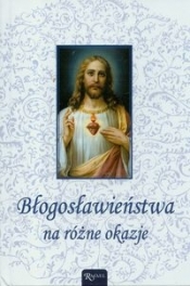 Błogosławieństwa na różne okazje - <br />