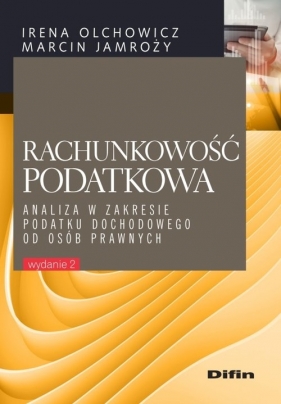 Rachunkowość podatkowa - Irena Olchowicz, Marcin Jamroży