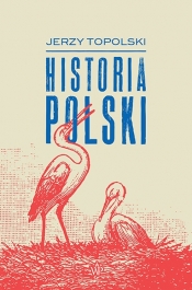 Historia Polski (wyd. 2022) - Topolski Jerzy
