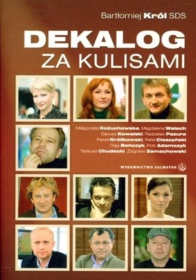 DEKALOG ZA KULISAMI - BARTŁOMIEJ KRÓL SDS