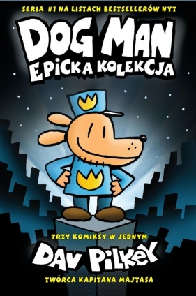 Dogman. Epicka kolekcja. Tom 1-3 - Dav Pilkey