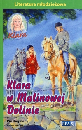 Klara Tom 7 Klara w Malinowej Dolinie - Pia Hagmar