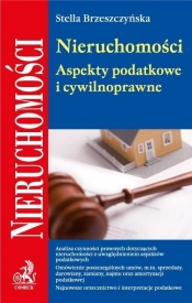 Nieruchomości Aspekty podatkowe i cywilnoprawne