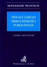 Trwały zarząd nieruchomości publicznych Chełchowski Andrzej