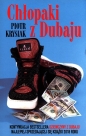 Chłopaki z Dubaju - Piotr Krysiak