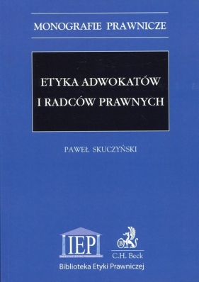 Etyka adwokatów i radców prawnych - Skuczyński Paweł