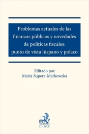 Problemas actuales de las finanzas públicas y novedades de políticas fiscales: punto de vista hispan