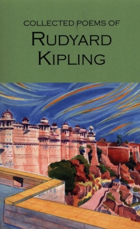 The Collected Poems of Rudyard Kipling - Rudyard Kipling
