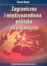 Zagraniczna i międzynarodowa polityka ekonomiczna  Bożyk Paweł