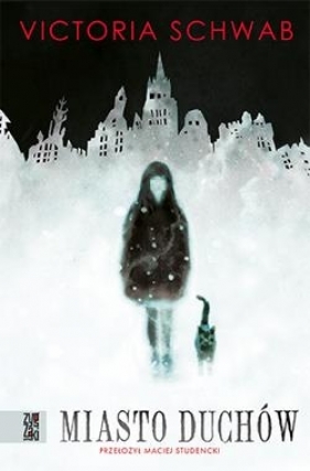 Miasto duchów (Uszkodzona okładka) - Victoria Schwab