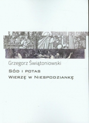 Sód i potas Wierzę w niespodziankę - Świątoniowski Grzegorz<br />