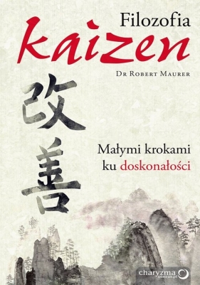 Filozofia Kaizen - Robert Maurer