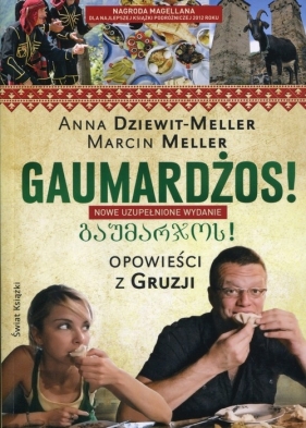 Gaumardżos Opowieści z Gruzji - Dziewit-Meller Anna, Meller Marcin