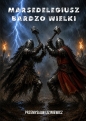 Marsedelegiusz bardzo wielki - Przemysław Liziniewicz