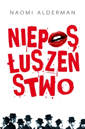 Nieposłuszeństwo - Naomi Alderman