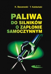Paliwa do silników o zapłonie samoczynnym - Baczewski Kazimierz, Kałdoński Tadeusz