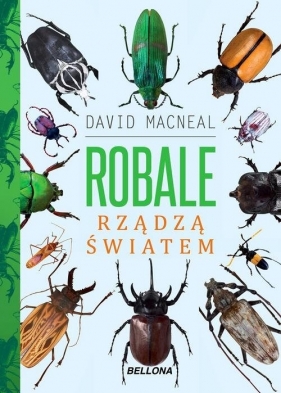 Robale rządzą światem - David MacNeal