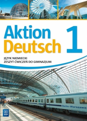 Aktion Deutsch 1 ćwiczenia WSIP - Lena Biedroń