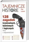 Tajemnicze historie 128 zagadek kryminalnych, baśniowych i logicznych Pat Lauer