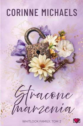 Stracone marzenia. Whitlock Family - Corinne Michaels